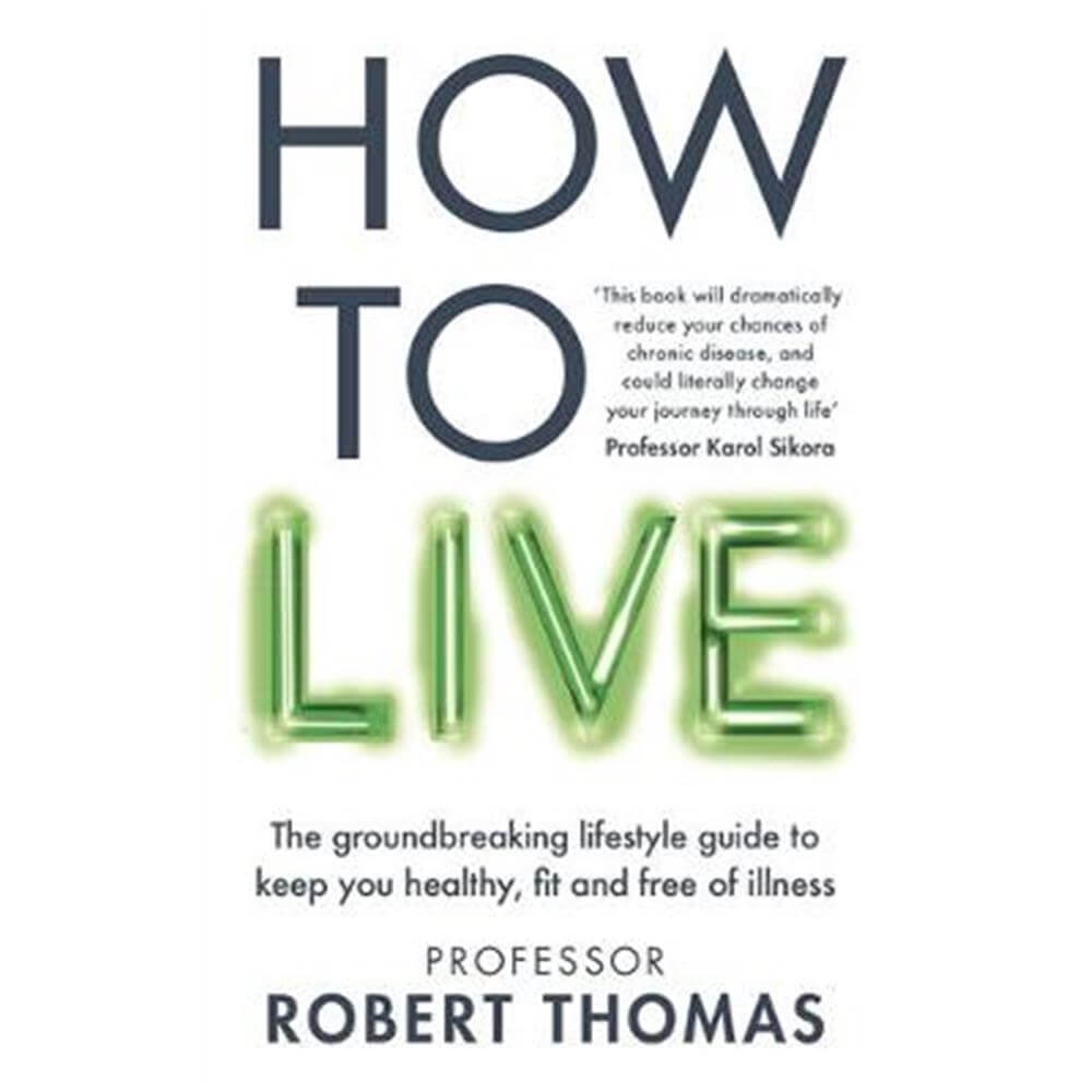 How to Live (Paperback) - Professor Robert Thomas